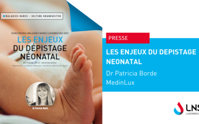 Les enjeux du dépistage néonatal par le  Dr Patricia Borde du LNS
